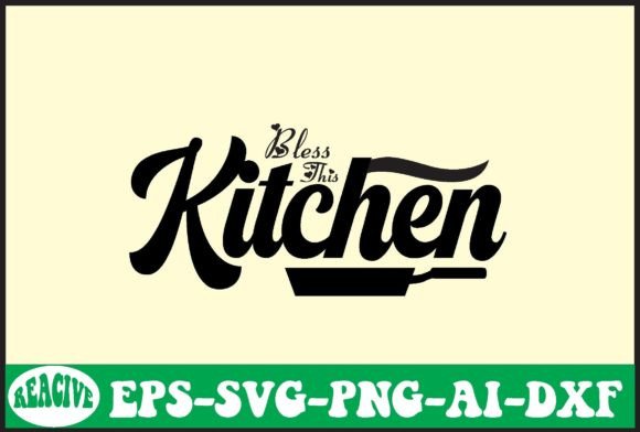 Bless This Kitchen Svg Design Review