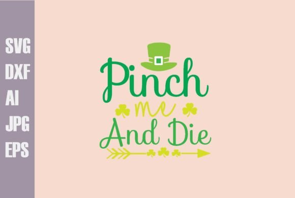 Pinch Me and Die Svg Design Review