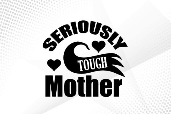 Review of Seriously Tough Mother Svg for Embroidery Projects