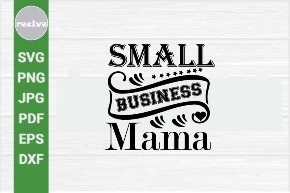 Small Business Mama Svg Design Review